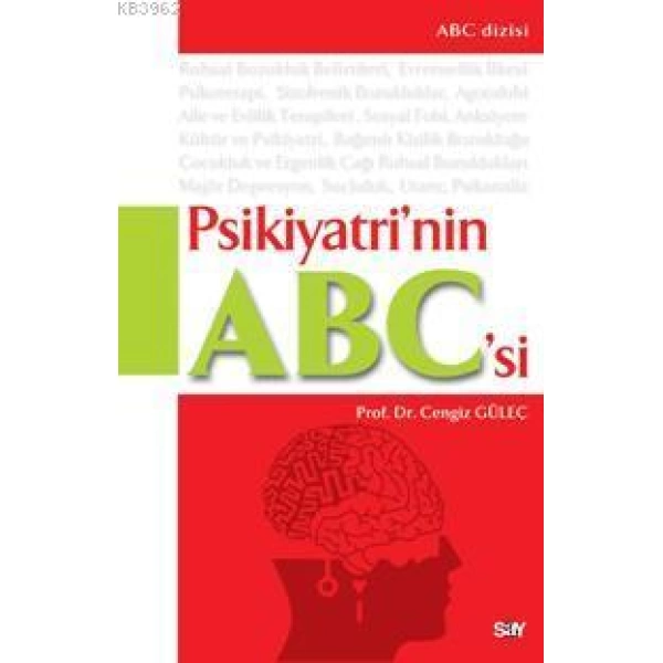 Psikiyatrinin A - B - Csi; Ruhsal Bozukluklar, Tanı ve Tedavisi