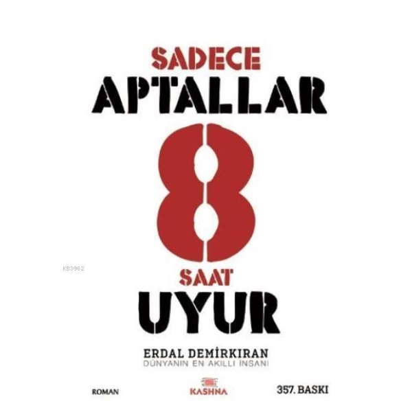 Sadece Aptallar 8 Saat Uyur