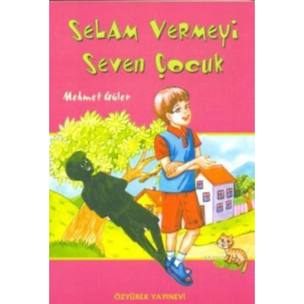 Selam Vermeyi Seven Çocuk