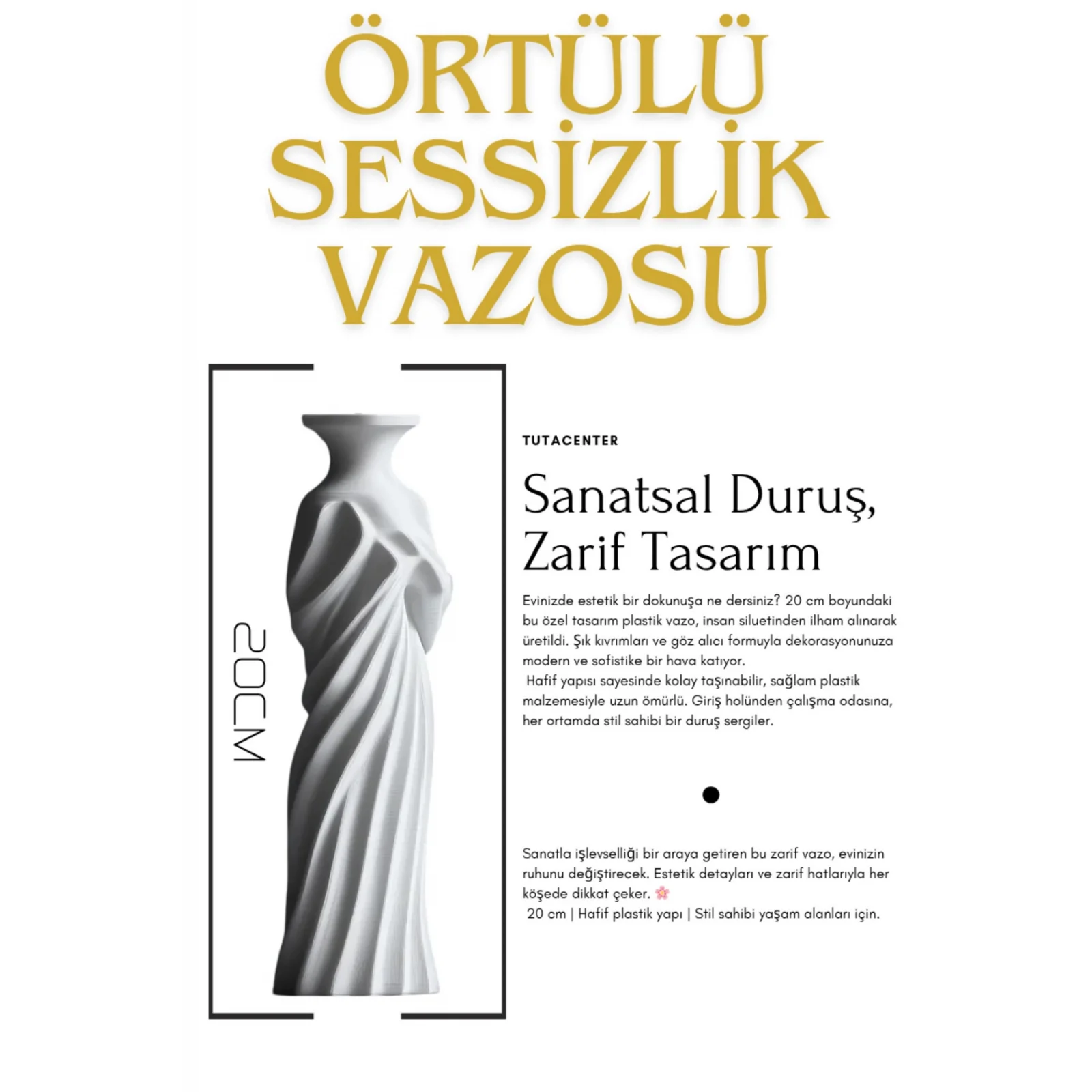 Örtülü Sessizlik Vazosu ( Dekoratif Sanatsal Plastik Vazo ) 20cm