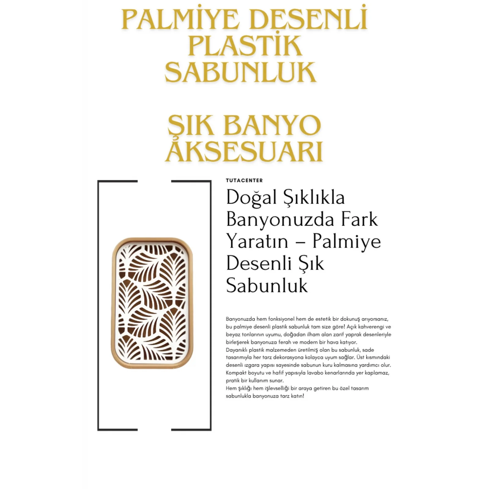 Palmiye Yaprağı Desenli Plastik Sabunluk – Açık Kahverengi Beyaz Renkli, Şık Banyo Aksesuarı