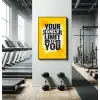 Your Only Limit is You Poster Tablo