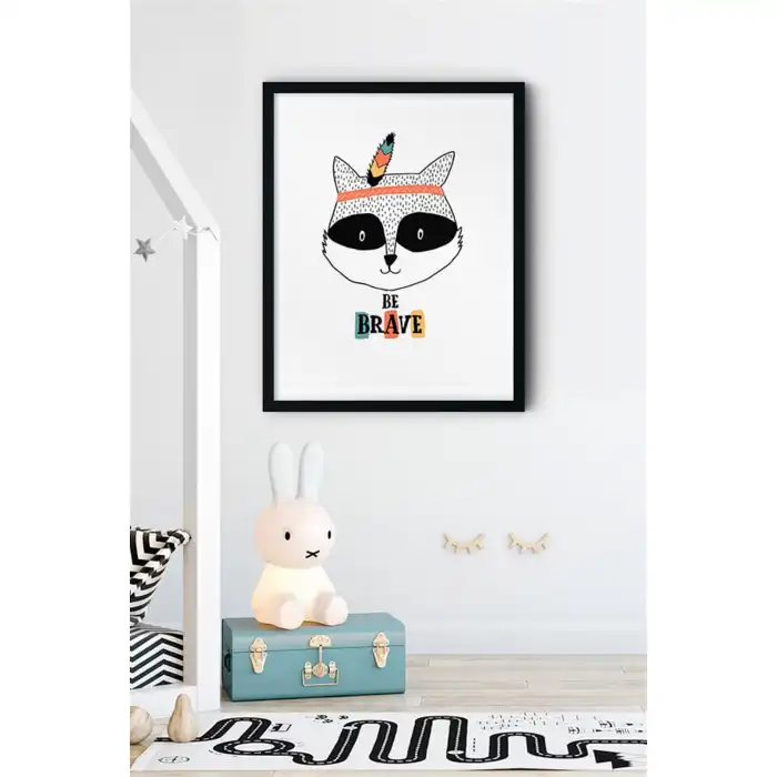 Be Brave Çocuk Odası Poster Tablo