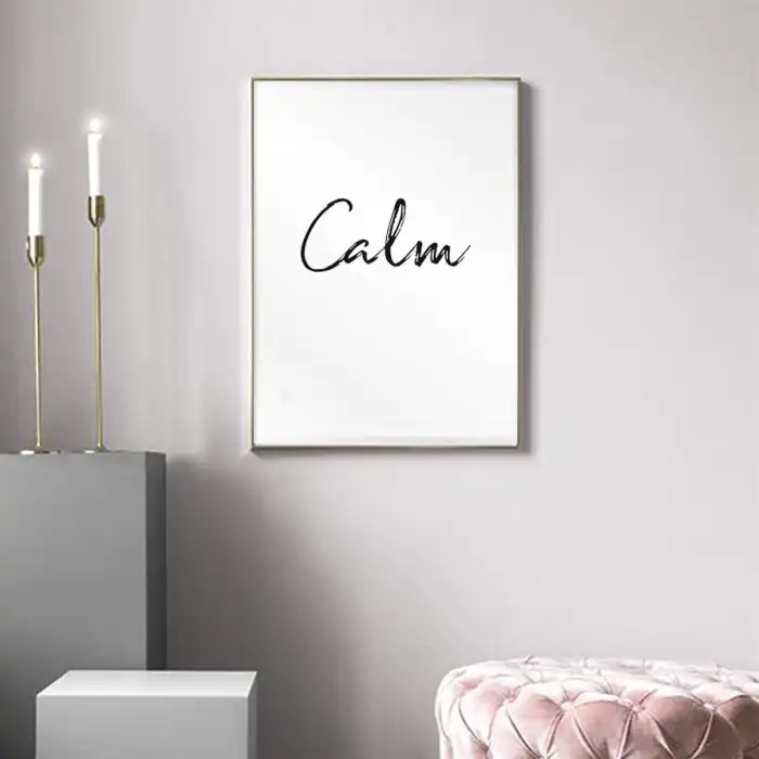 Calm Motto Poster Tablo