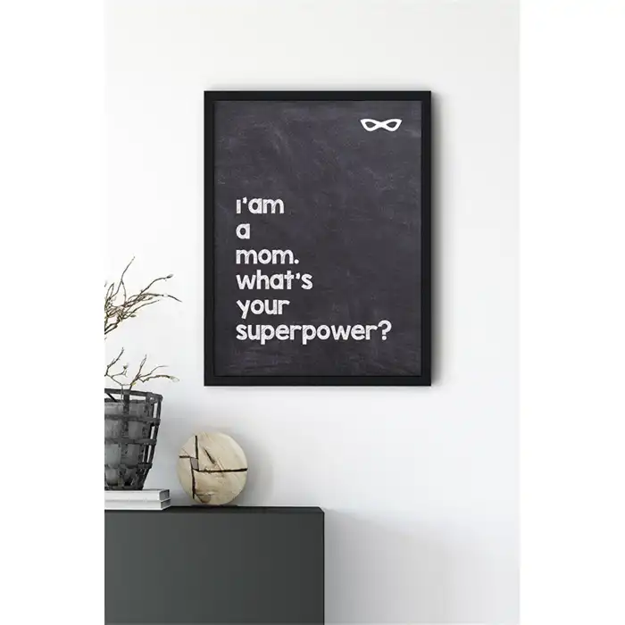Mom Motto Poster Tablo
