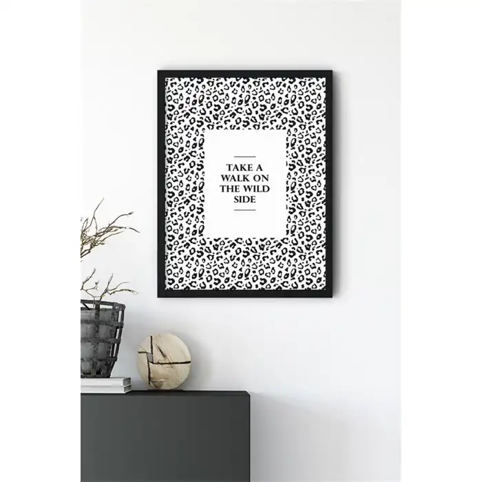 Wild Side Motto Poster Tablo