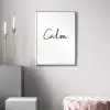 Calm Motto Poster Tablo