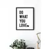 Do What You Love Motto Poster Tablo