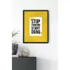 Start Doing Motto Poster Tablo