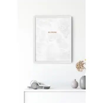 Be Strong Motto Poster Tablo