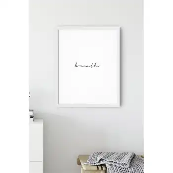 Breath Motto Poster Tablo