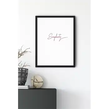Simplicity Motto Poster Tablo