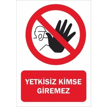 Yetkisiz Kimse Giremez