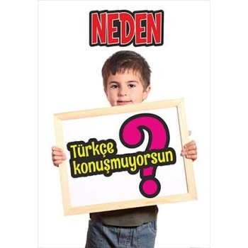 Neden Türkçe Konuşmuyorsun? - Erkek