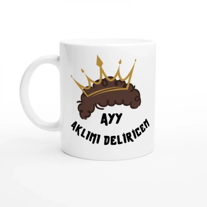 Ayy Aklımı Deliricem Tasarım Kupa Bardak