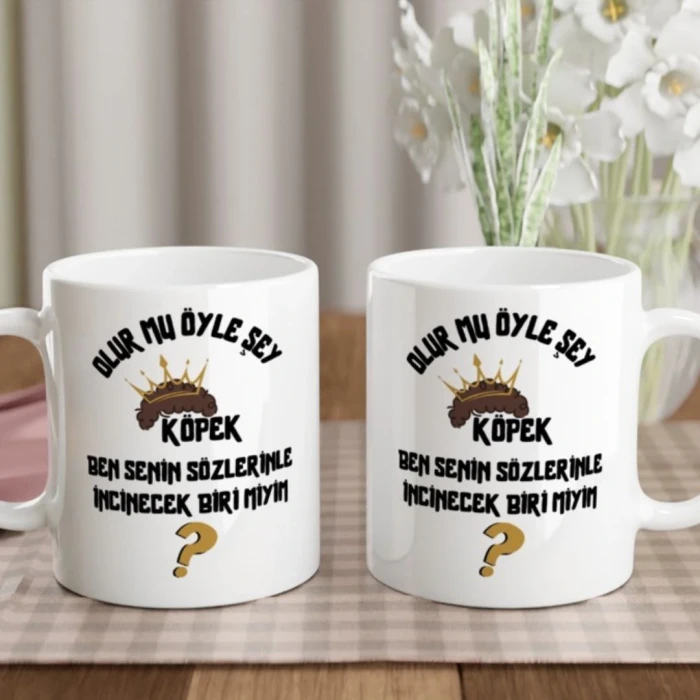 Olur Mu Öyle Şey Köpek Baskılı Kupa Bardak