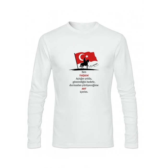 Kişiye Özel Andımız Tişörtü – Atatürk Temalı Unisex Uzun Kollu Beyaz Tshirt | İsim Baskılı Pamuklu Polyester