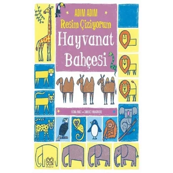 Adım Adım Resim Çiziyorum - Hayvanat Bahçesi