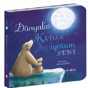 Dünyalar Kadar Seviyorum Seni (Ciltli)