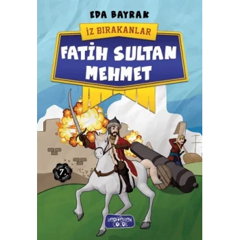 Fatih Sultan Mehmet - İz Bırakanlar