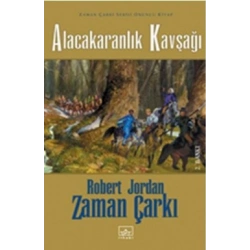 10 - Zaman Çarkı Serisi (Ciltli): Alacakaranlık Kavşağı