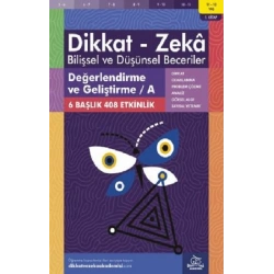 11-12 Yaş Dikkat - Zeka Bilişsel ve Düşünsel Beceriler 1. Kitap - Değerlendirme ve Geliştirme / A