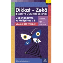 11-12 Yaş Dikkat - Zeka Bilişsel ve Düşünsel Beceriler 2. Kitap - Değerlendirme ve Geliştirme B