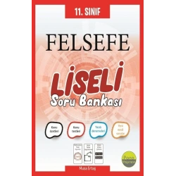 11.Sınıf Liseli Felsefe Soru Bankası