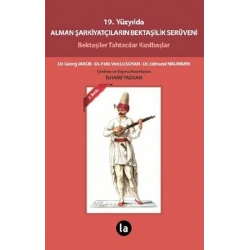 19. Yüzyılda Alman Şarkiyatçıların Bektaşilik Serüveni