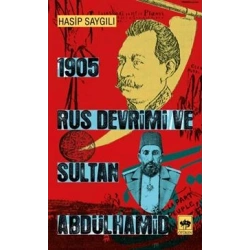 1905 Rus Devrimi ve Sultan Abdülhamid