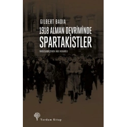 1918 Alman Devriminde Spartakistler
