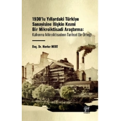 1930lu Yıllardaki Türkiye Sanayisine İlişkin Kısmi Bir Mikroiktisadi Araştırma