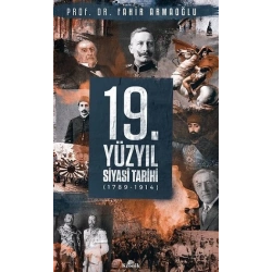 19.Yüzyıl Siyasi Tarihi 1789-1914 (Ciltli)
