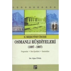 2. Meşrutiyet Öncesi Osmanlı Rüşdiyeleri (1897-1907)