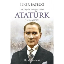 20. Yüzyılın En Büyük Lideri: Atatürk