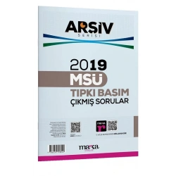 2019 MSÜ ARŞİV SERİSİ Tıpkı Basım Çıkmış Sorular Tamamı Video Çözümlü
