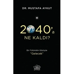 2040a Ne Kaldı?