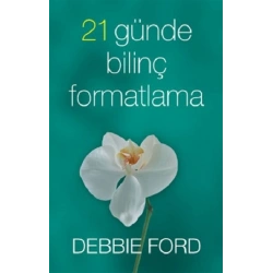 21 Günde Bilinç Formatlama