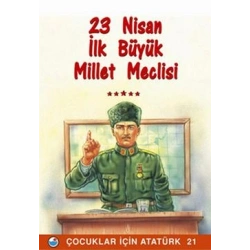 23 Nisan - İlk Büyük Millet Meclisi