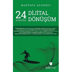 24 Soruda Dijital Dönüşüm