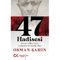 47 Hadisesi