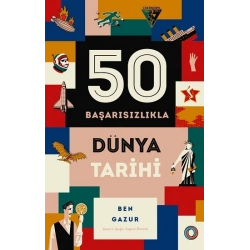 50 Başarısızlıkla Dünya Tarihi