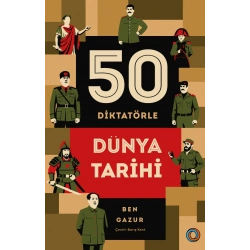 50 Diktatörle Dünya Tarihi
