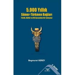 5000 Yıllık Sümer-Türkmen Bağları