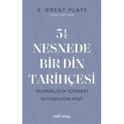 5,5 Nesnede Bir Din Tarihçesi