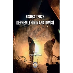 6 Şubat 2023 Depremlerinin Anatomisi (Ciltli)