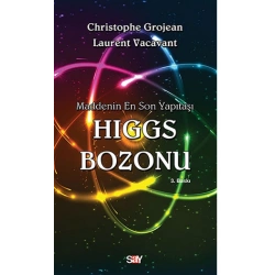 Maddenin En Son Yapıtaşı Higgs Bozonu