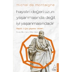 Hayatın Değeri Uzun Yaşanmasında Değil İyi Yaşanmasındadır