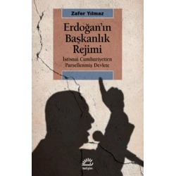 Erdoğan’ın Başkanlık Rejimi