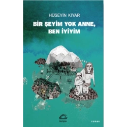 Bir Şeyim Yok Anne, Ben İyiyim